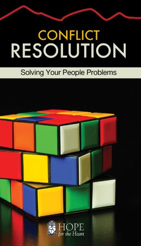 Conflict Resolution [June Hunt Hope for the Heart Series]