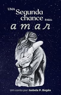 Livro Uma Segunda Chance para Amar