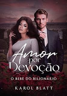 Livro Amor Por Devoção: O Bebê do Bilionário
