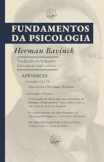 Livro Fundamentos da Psicologia (Psicologia de Herman Bavinck Livro 1)