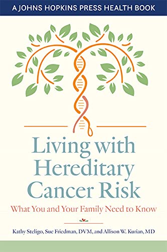 Living with Hereditary Cancer Risk: What You and Your Family Need to Know (A Jo…