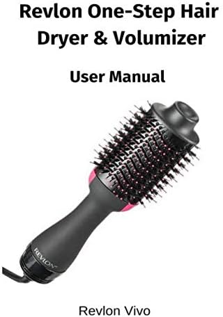 Revlon One-Step Hair Dryer and Volumizer - User Manual Paperback – 4 May 2019