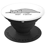 Not Today Lazy Cat- funny lazy cat design Perfect cat gift PopSockets Grip and Stand for Phones and Tablets