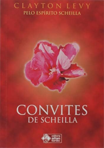 Convites De Scheilla - Clayton Levy (9788587715982)