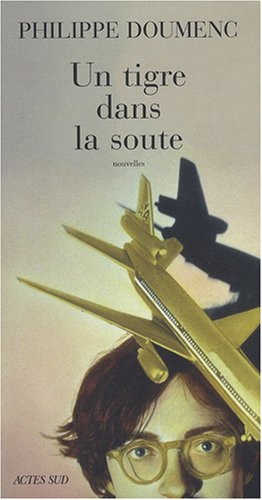 Un  tigre dans la soute