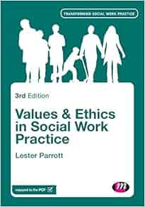 Values And Ethics In Social Work Practice Transforming