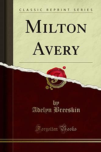 Milton Avery: Haskell, Barbara: 9780064301213: Amazon.com: Books