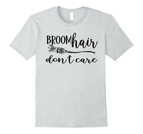 Broom Hair Don't Care | Cute & Funny Halloween Costume