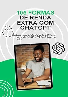 Livro As 105 Formas De Renda Extra Com Chatgpt