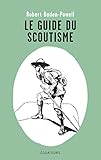 Le guide du scoutisme by