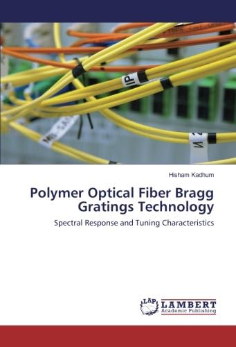 Polymer Optical Fiber Bragg Gratings Technology: Spectral Response and Tuning Characteristics