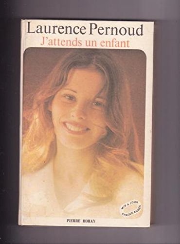 J'attends Un Enfant 2705800697 Book Cover
