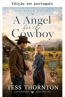 Livro Um anjo para o cowboy (Big River Valley Livro 3)
