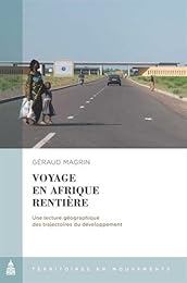 Voyage en Afrique rentière