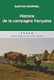 Histoire de la campagne française by 