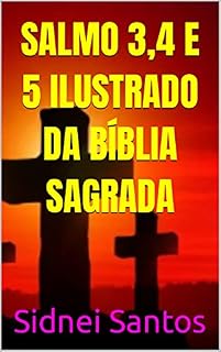 Livro Salmo 3,4 e 5 ilustrado da Bíblia Sagrada