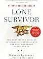 Lone Survivor: The Eyewitness Account of Operation Redwing and the Lost Heroes of SEAL Team 10