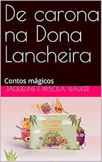 Livro De carona na Dona Lancheira : Contos mágicos