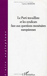 Le  Parti travailliste et les syndicats face aux questions monétaires européennes