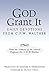 God Grant It by C F W Walther