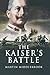 The Kaiser's Battle by Martin Middlebrook