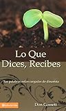 Que dices, Recibes, Lo