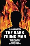 The Dark Young Man by Jacob Dinezon, Scott Hilton Davis