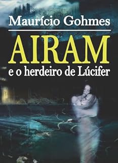 Livro AIRAM E O HERDEIRO DE LÚCIFER