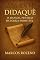 Livro DIDAQUÊ A História do Manual Prático da Igreja Primitiva