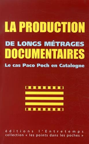 La  production de longs métrages documentaires