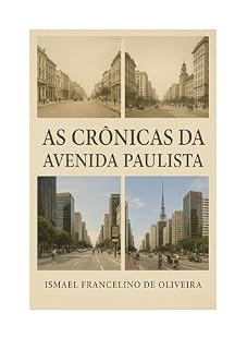 Livro AS CRÔNICAS DA AVENIDA PAULISTA