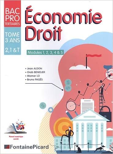 Amazon Fr Economie Droit 2de 1re Tle Bac Pro Tertiaires Modules 1 2 3 4 5 Tome 3 Ans Aldon Jean Benidjer Orab Lo Momar Pages Bruno Livres