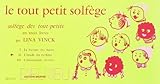 Tout petit solfège Volume 2 by 