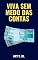 Livro Viva Sem Medo das Contas