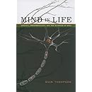 Mind in Life: Biology, Phenomenology, and the Sciences of Mind