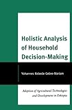 Image de Holistic Analysis of Household Decision-Making: Adoption of Agricultural Technologies and Development in Ethiopia