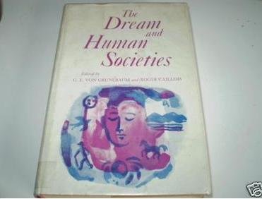 The Dream and Human Societies 9780520013056 Gustave Von