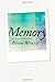 Memory: Fragments of a Modern History