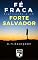 Livro Fé Fraca Suplicando a um Forte Salvador
