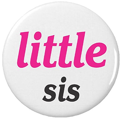 little sis 2.25' Large Button Pin Sibling New Baby Sister Brother Sorority