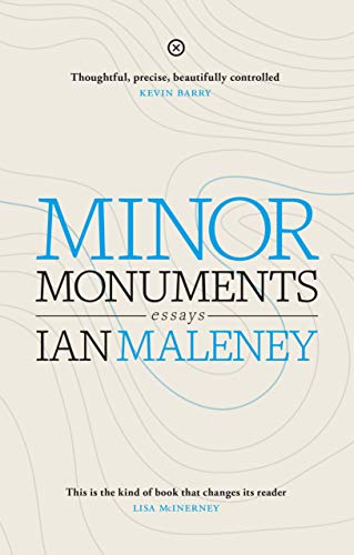 Minor Monuments by Ian Maleney