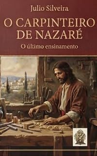 Livro O carpinteiro de Nazaré: O último ensinamento