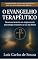 Livro O EVANGELHO TERAPÊUTICO: Desmascarando os enganos da psicologia moderna à luz da bíblia