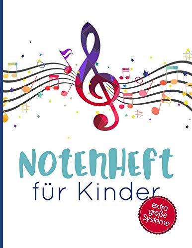 Notenheft für Kinder: extra große Systeme, 84 Seiten, Notenschlüssel blau