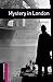 Oxford Bookworms Library: Mystery in London: Starter: 250-Word Vocabulary (Oxford Bookworms Library: by NA