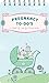 Pregnancy to-Do's: A Book of Lists for Moms-to-Be by Sara Lorimer, Gina Triplett