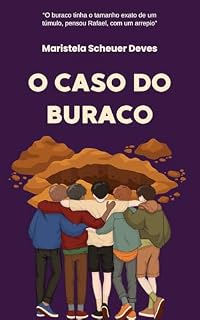 Livro O Caso do Buraco (Rafa & André (Mistério & Aventura))