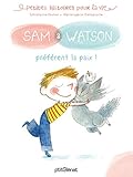 Sam & Watson : Sam & Watson préfèrent la paix ! by