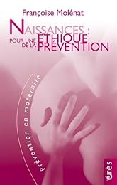 Naissances : pour une éthique de la prévention