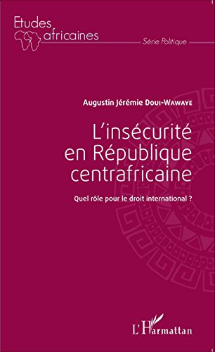 L' insécurité en République centrafricaine